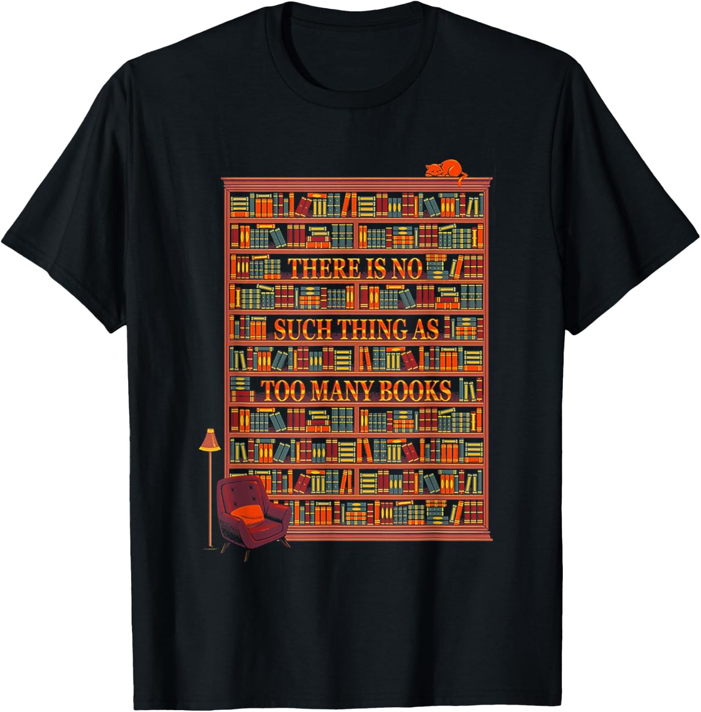 There Is No Such Thing As Too Many Books T-Shirt - T-Shirt | Black