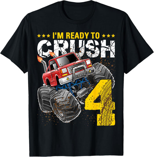I'm Ready to Crush 4 Monster Truck 4th Birthday Gift Boys T-Shirt - T-Shirt | Black