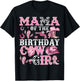 Mama Of The Birthday Cow-Girl Rodeo Cow Girl Birthday T-Shirt - T-Shirt | Black