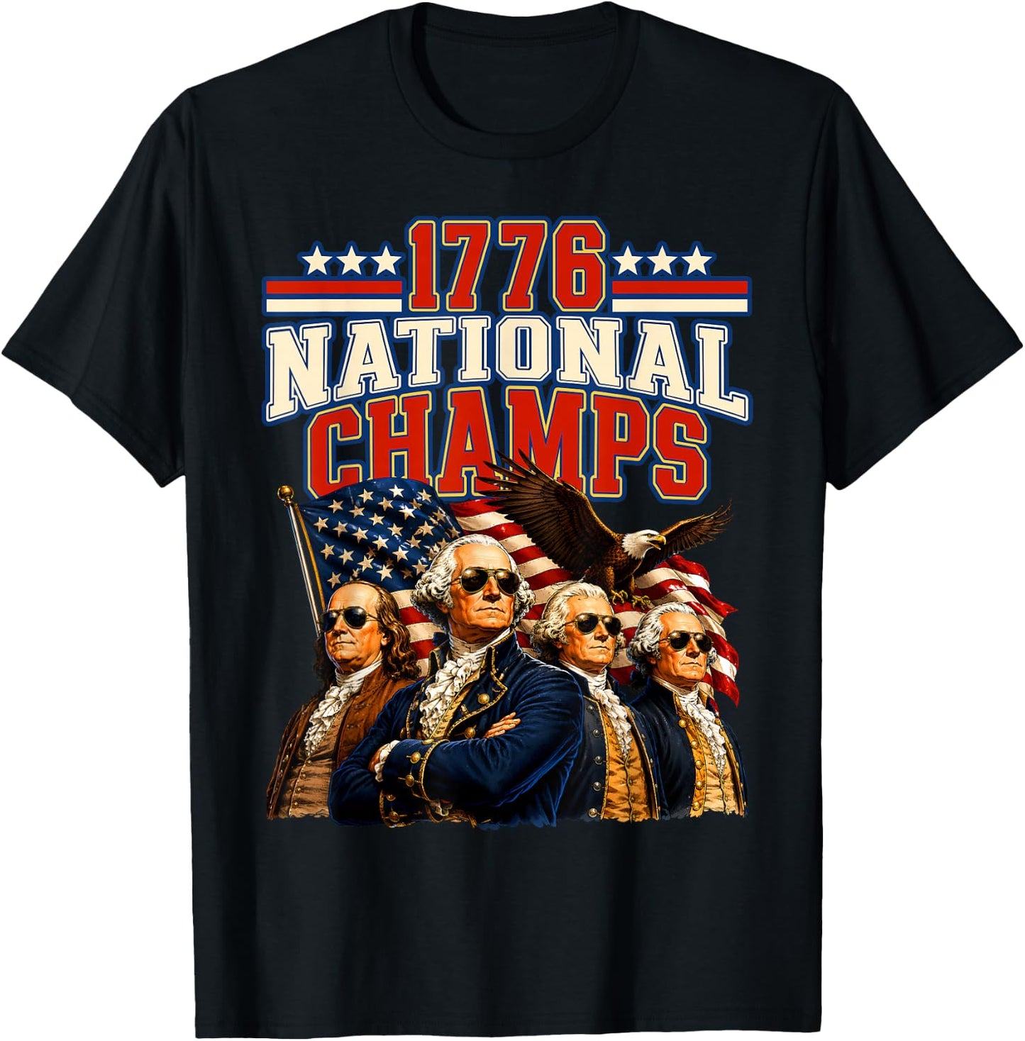 1776 National Champs 250 America Years USA 250th Anniversary T-Shirt - T-Shirt | Black