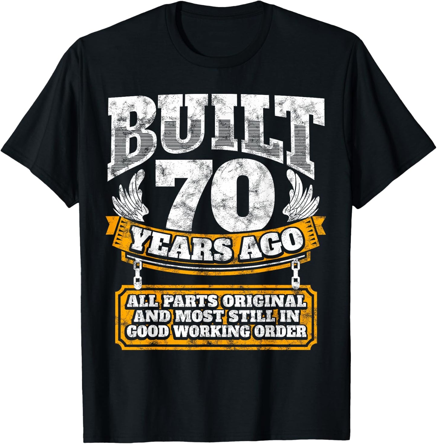 Built 70 Years Ago T-Shirt - T-Shirt | Black