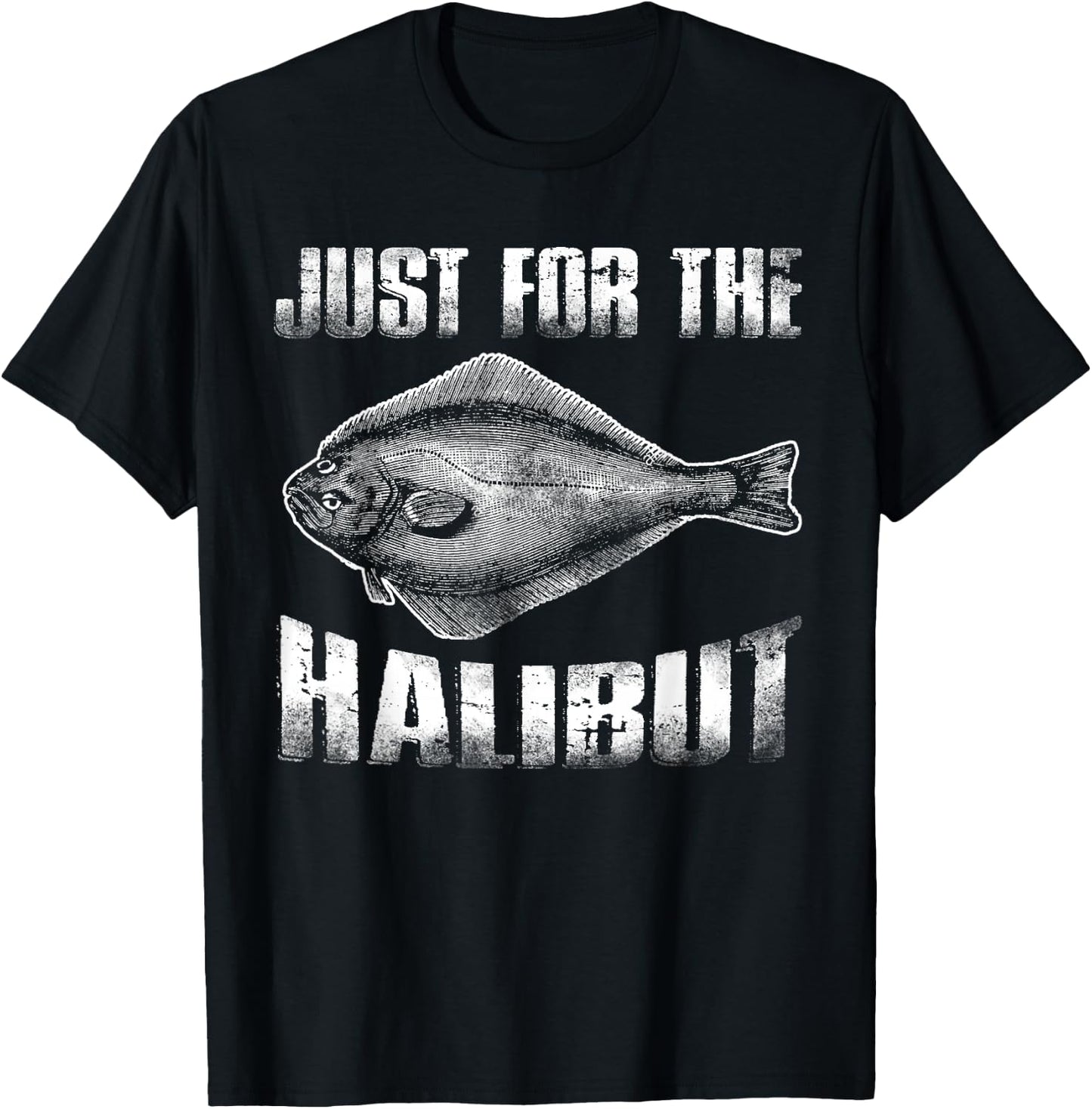 Just for the Halibut Shirt T-Shirt - T-Shirt | Black