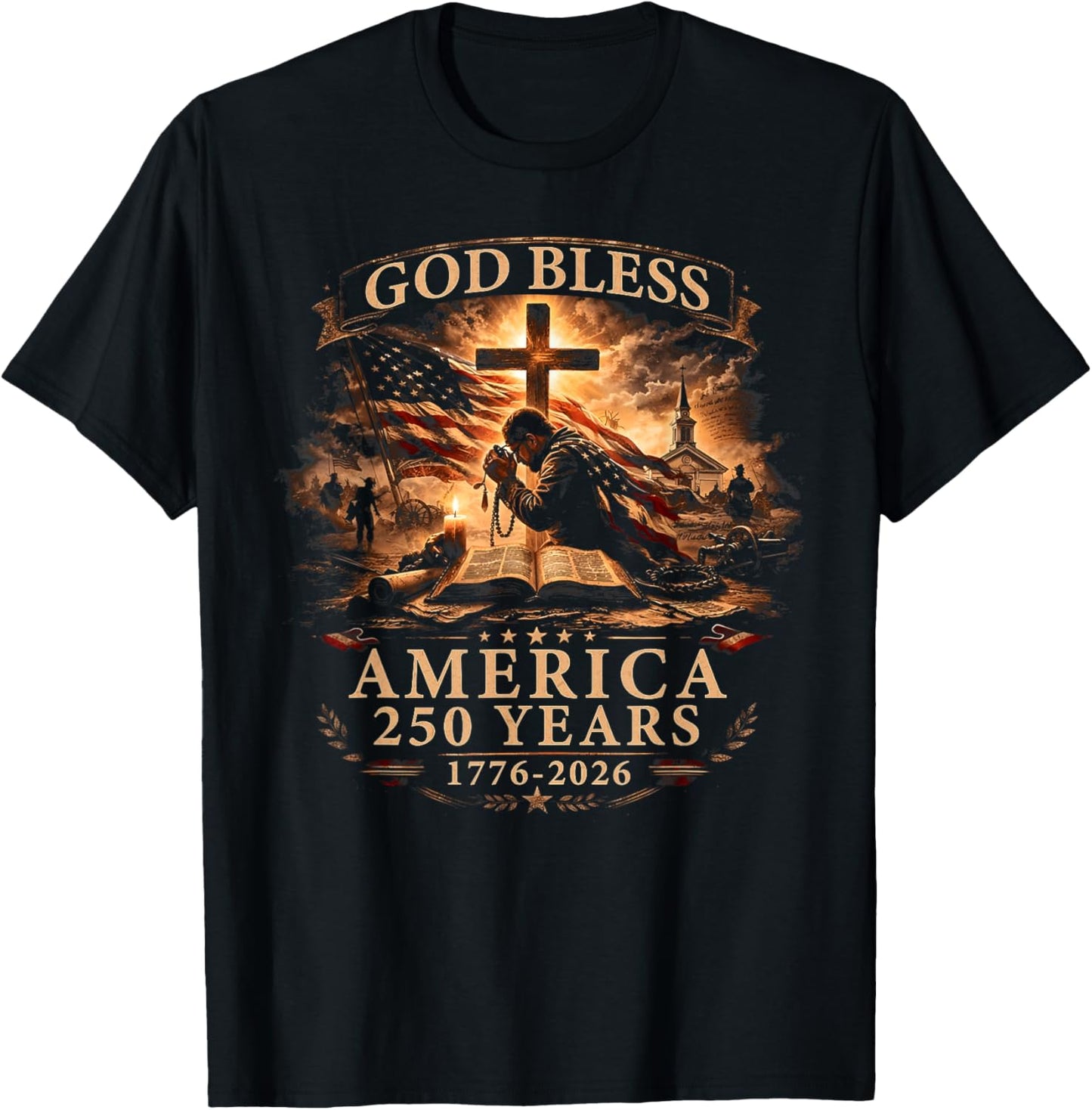 God Bless American Christian Cross Flag 250 Years 1776 2026 T-Shirt - T-Shirt | Black