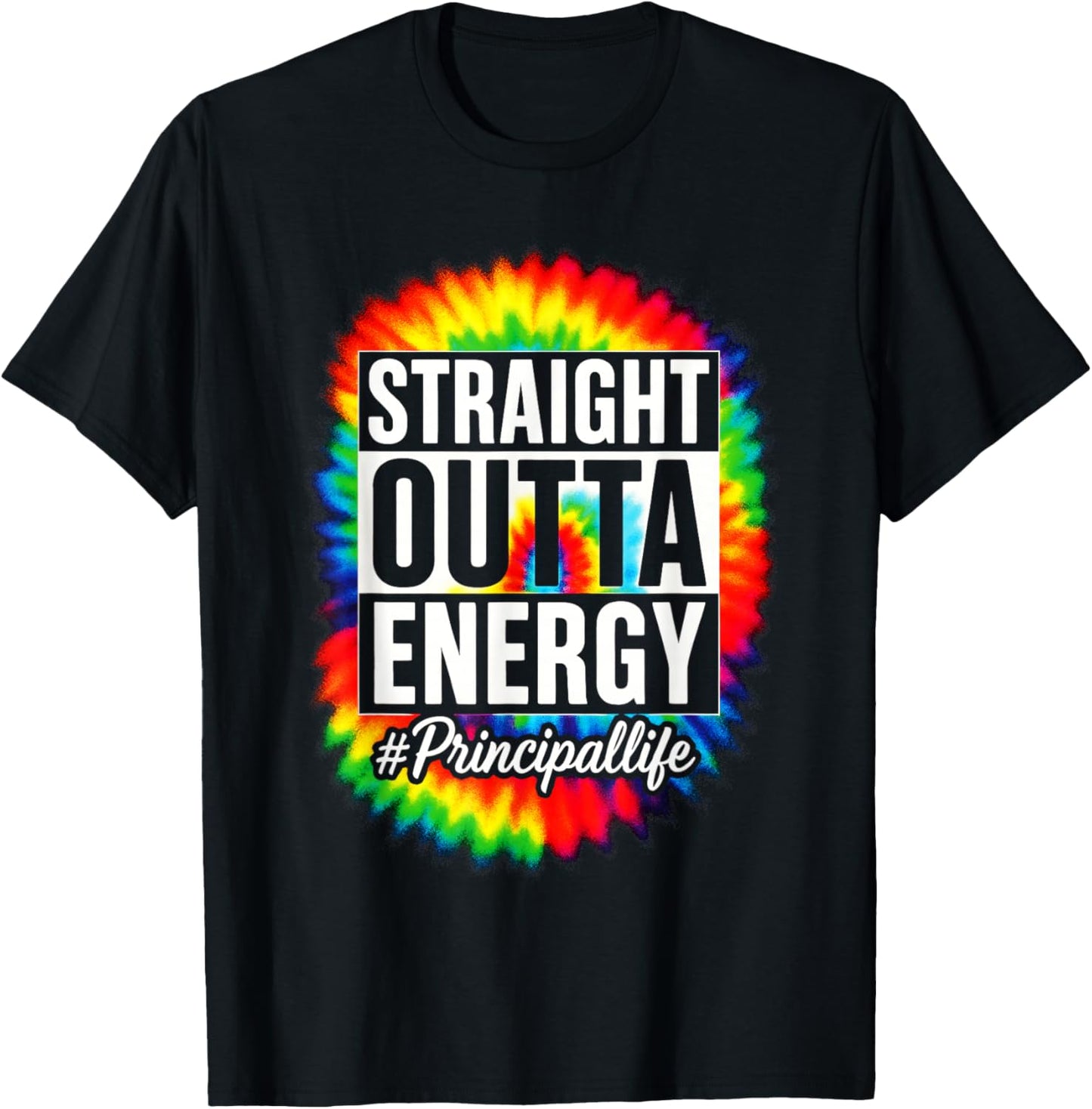 Straight Outta Energy - Principal Tie Dye T-Shirt - T-Shirt | Black