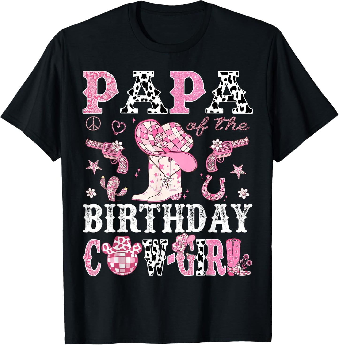 Papa Of The Birthday Cow-Girl Pink Disco Rodeo Western T-Shirt - T-Shirt | Black