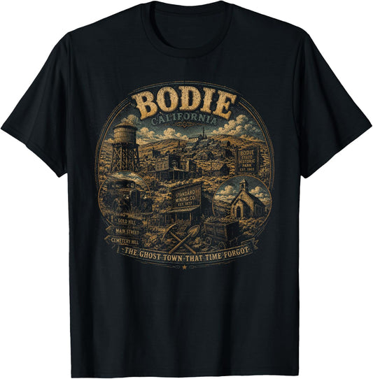 Vintage Bodie California The Ghost Town that Time Forgot T-Shirt - T-Shirt | Black