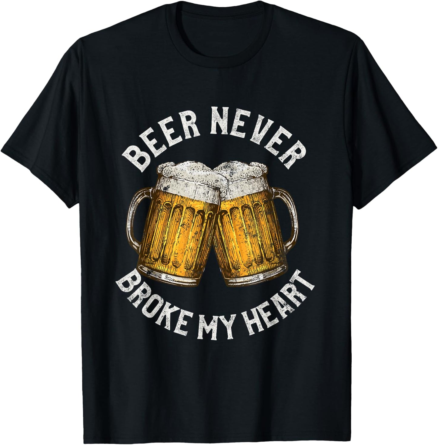 Funny Alcohol Themed Gifts Beer Never Broke My Heart T-Shirt - T-Shirt | Black
