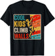 Cool Kids Climb Walls Extreme Sport Rock Climbing Bouldering T-Shirt - T-Shirt | Black