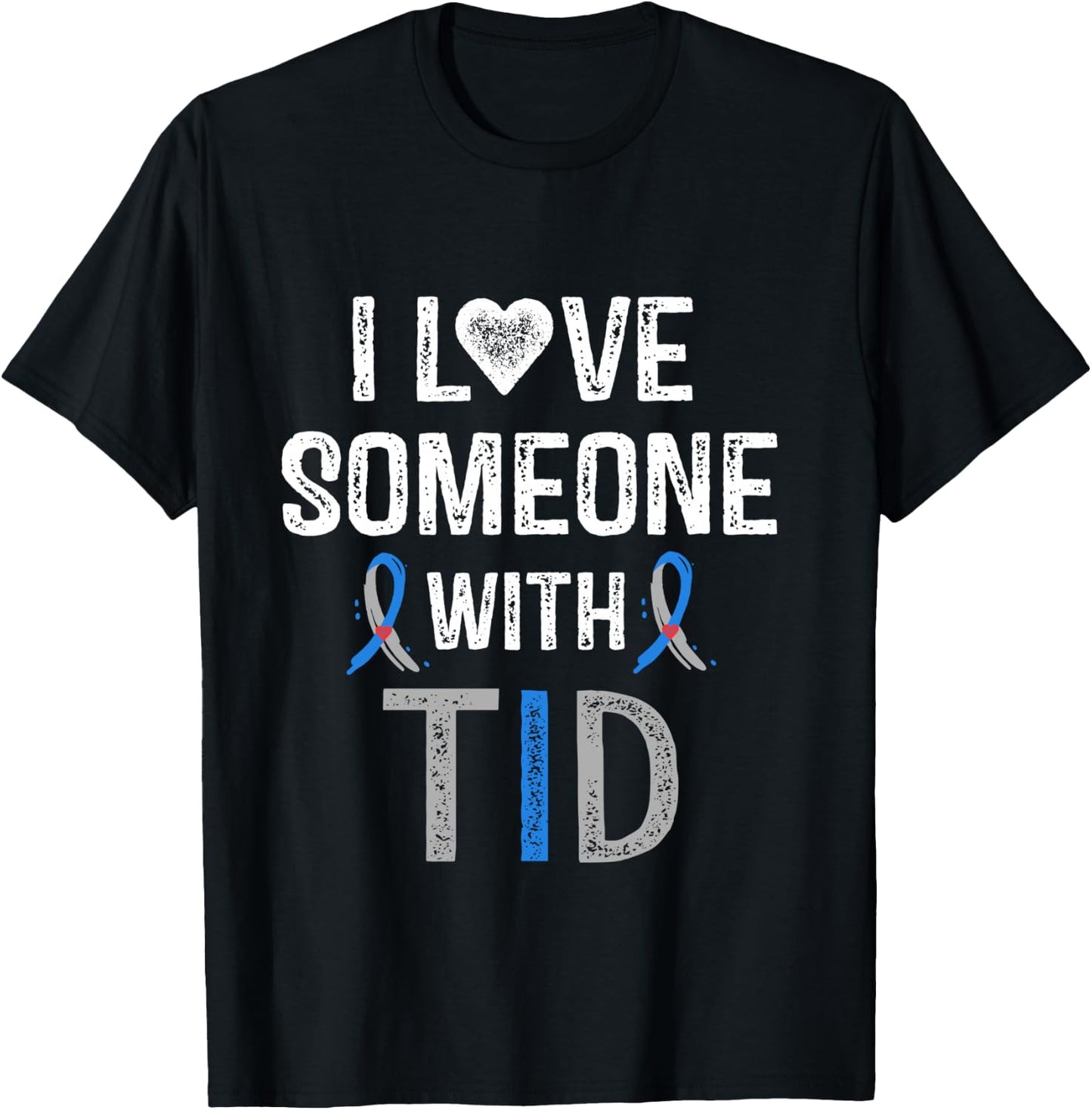I Love Someone With T1D Shirt Type 1 Diabetes Awareness Gift T-Shirt - T-Shirt | Black