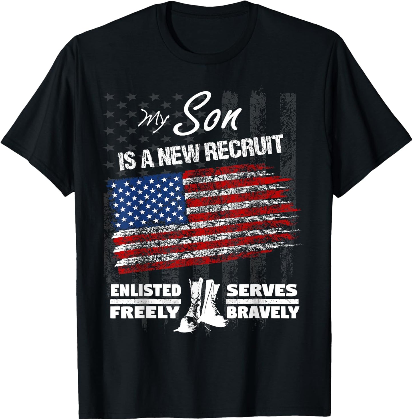New Recruit Shirt - My Son Joined the U.S. Military T-Shirt - T-Shirt | Black