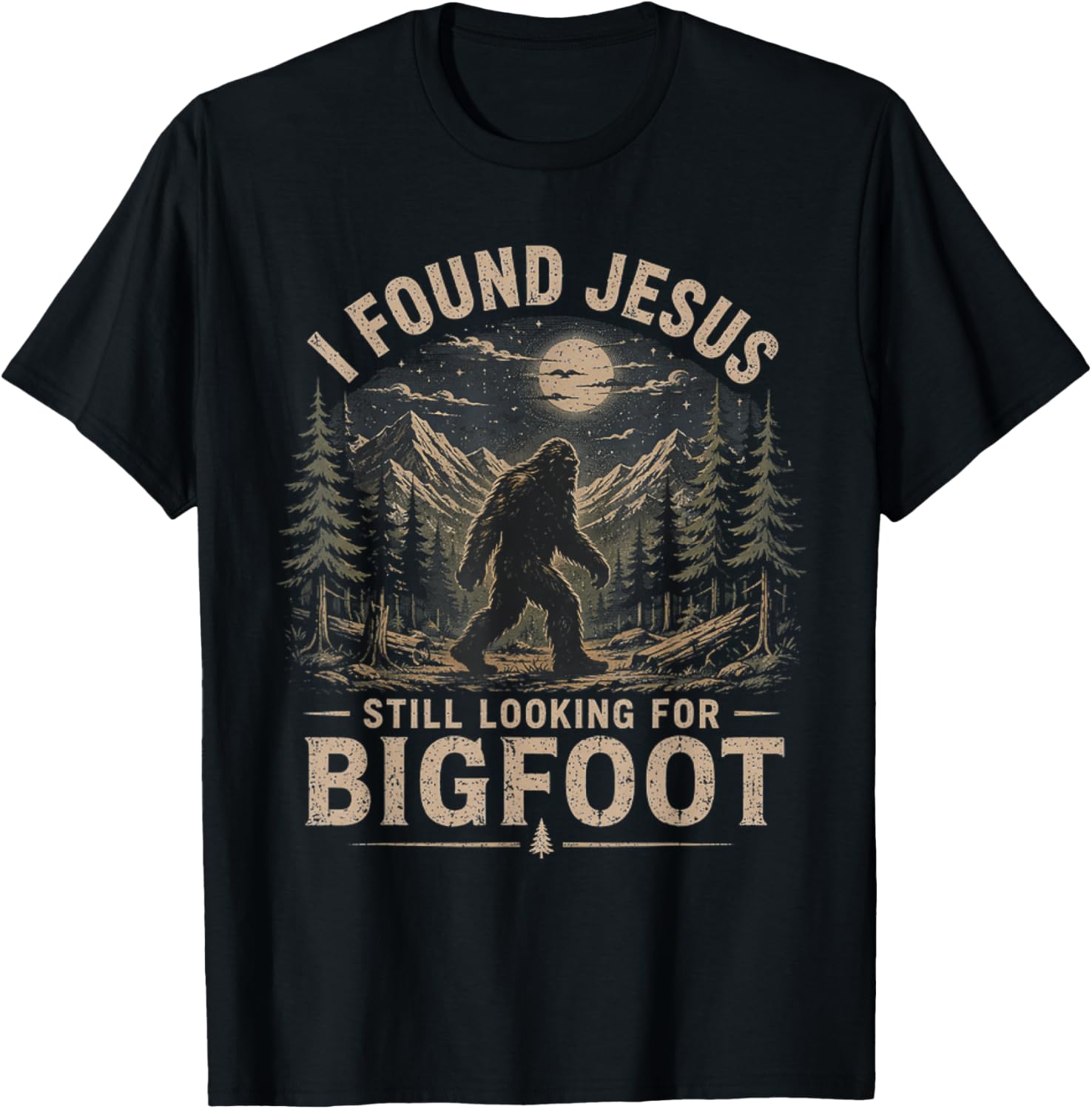 I Found Jesus Still Looking for Bigfoot Retro Vintage T-Shirt - T-Shirt | Black