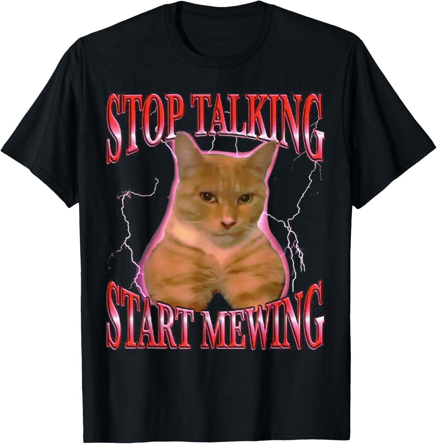Stop Talking Start Mewing FUNNY T-Shirt - T-Shirt | Black