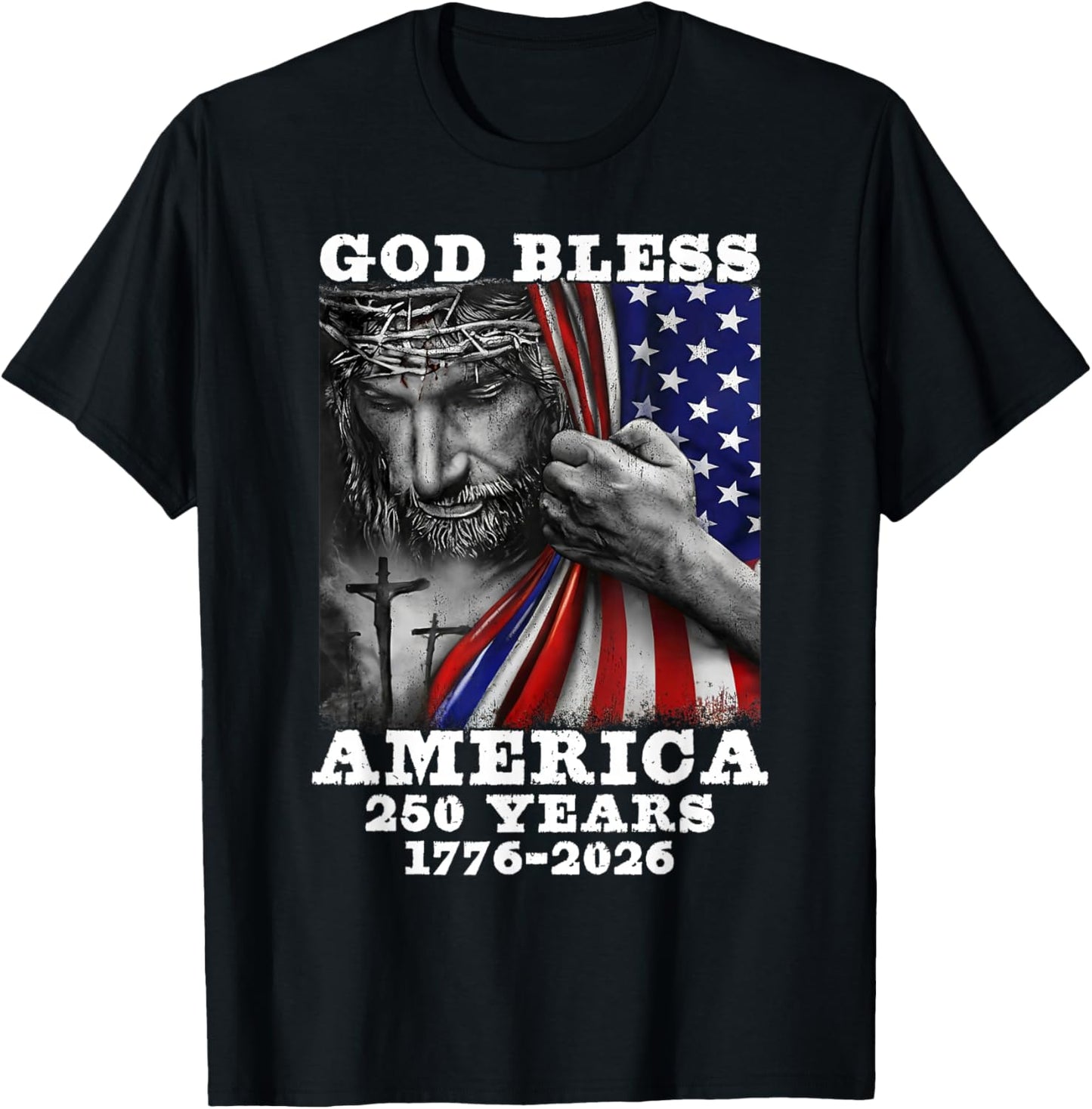 God Bless American Christian Cross Flag 250 Years 1776 2026 T-Shirt - T-Shirt | Black