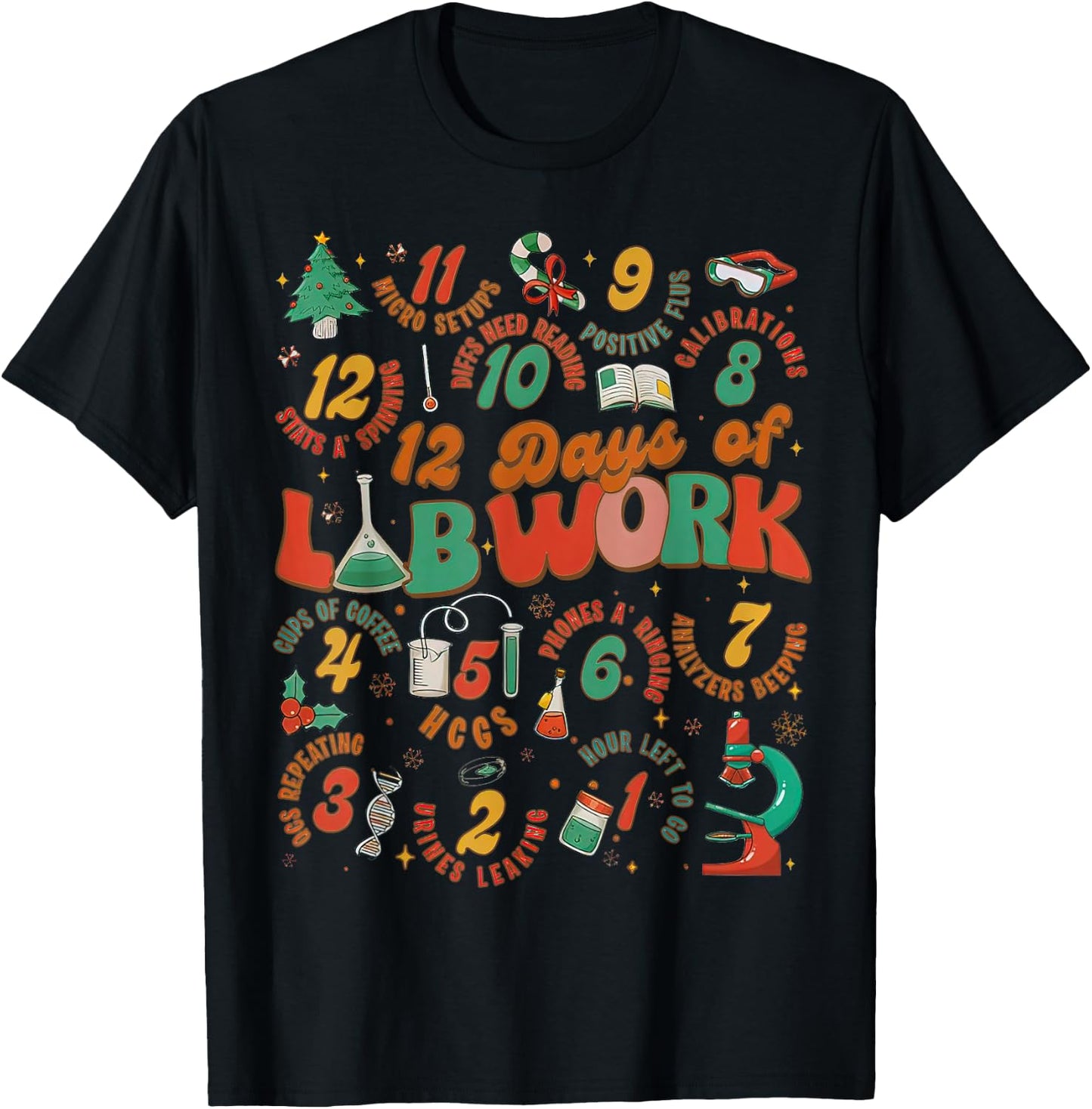 12 Days Of Lab Work, Melted Christmas - Chemist Christmas T-Shirt - T-Shirt | Black
