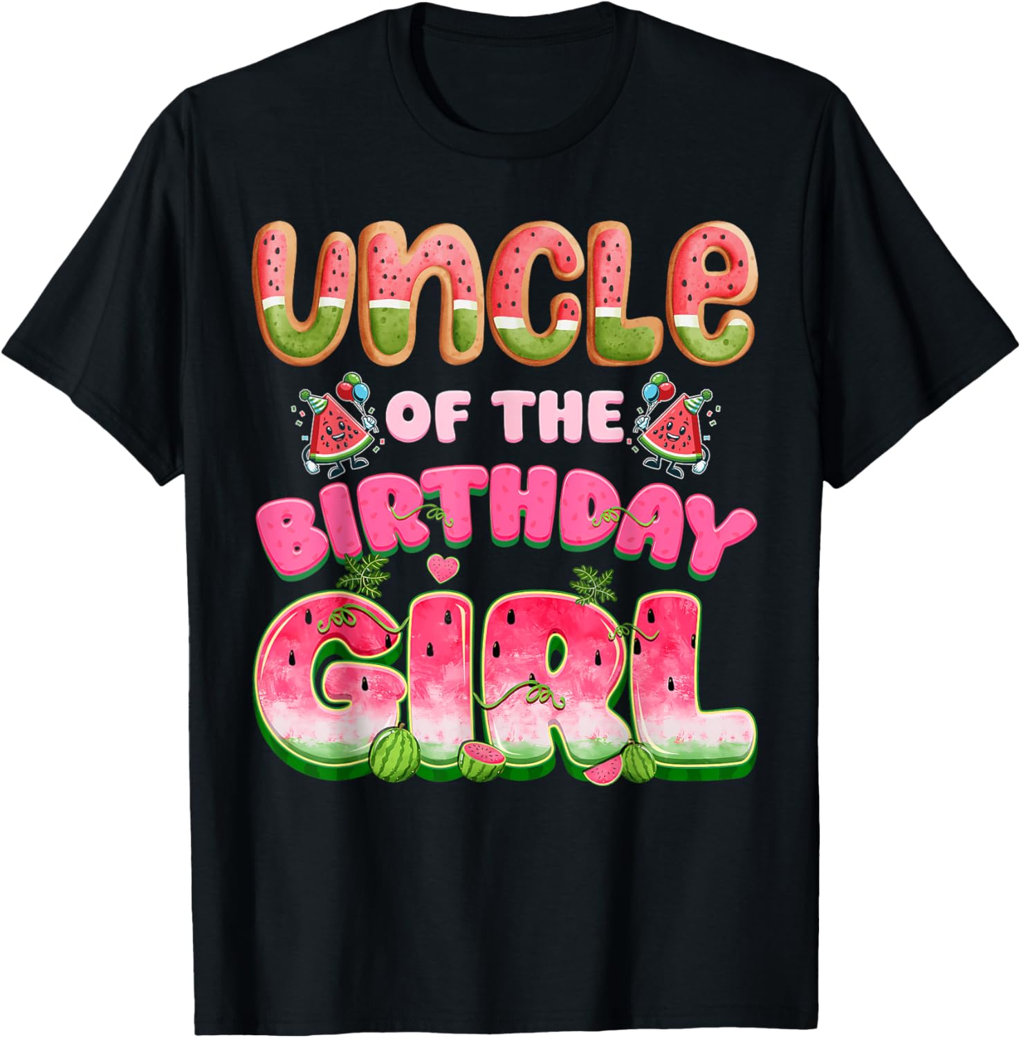 Uncle of The Birthday Girl One in A Melon Watermelon Family T-Shirt - T-Shirt | Black