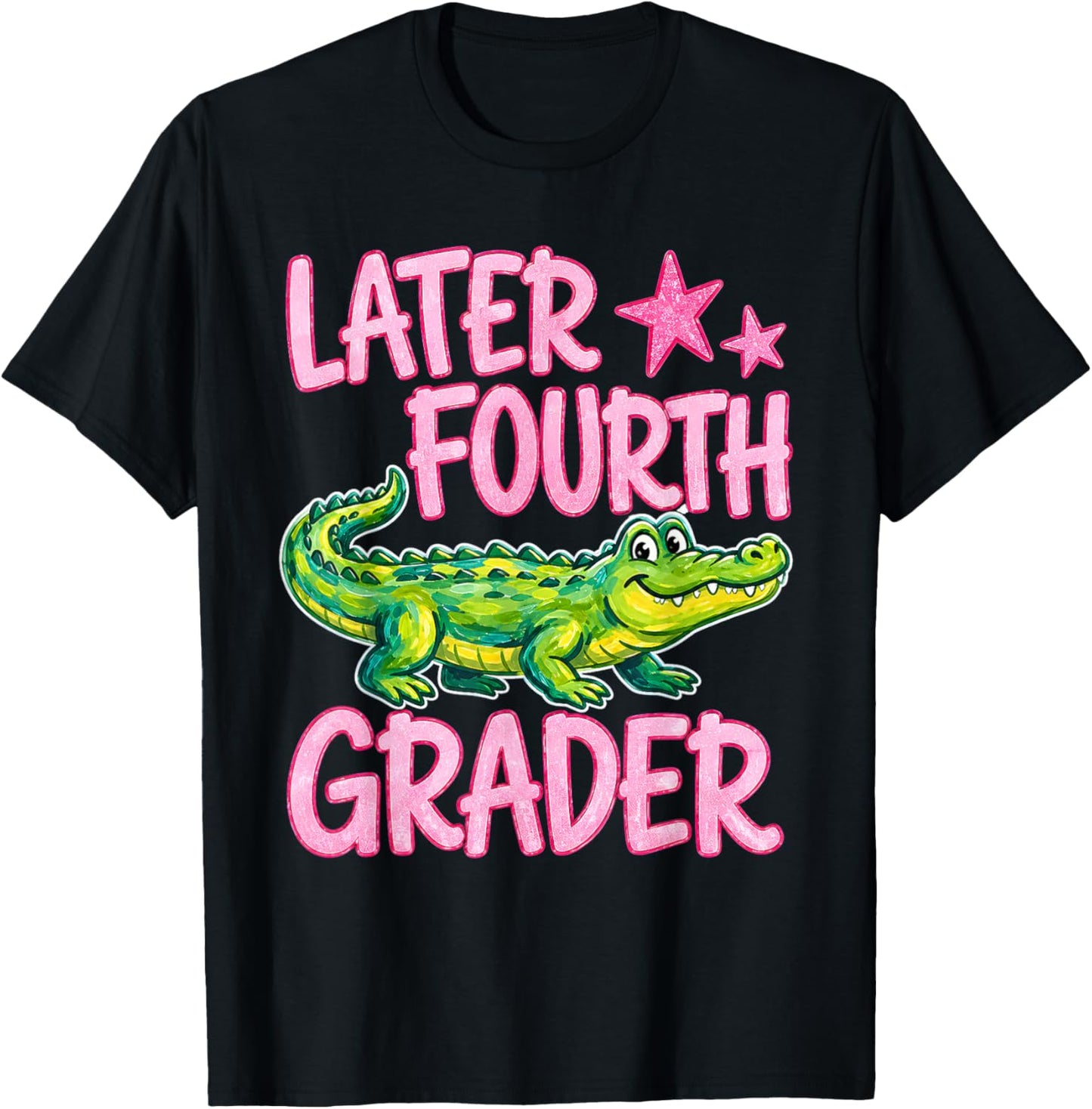 Later Fourth Grader Last Day of School Alligator 4th Grade T-Shirt - T-Shirt | Black