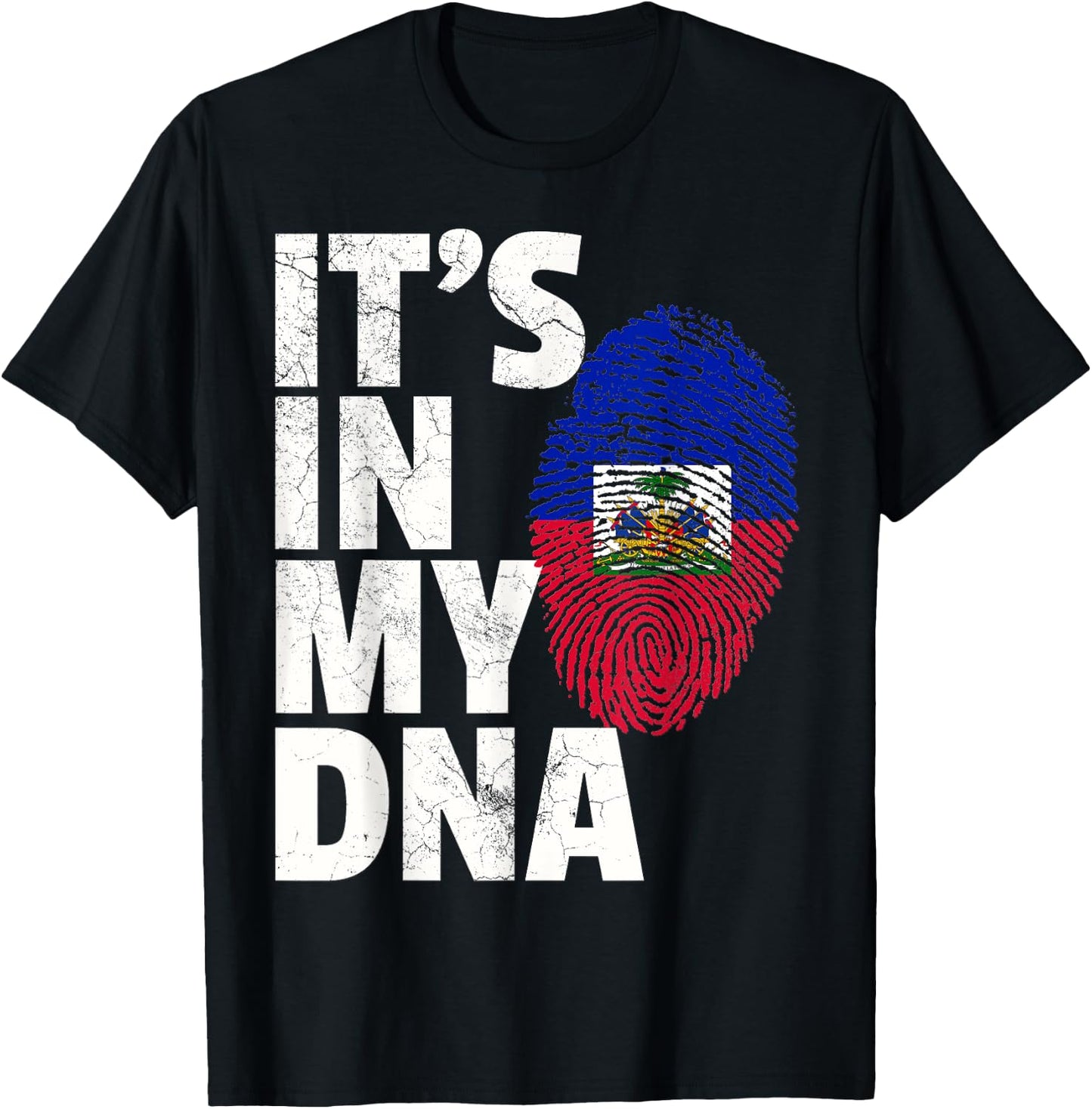 IT'S IN MY DNA Haiti Haitian Flag Country Men Women Gift T-Shirt - T-Shirt | Black