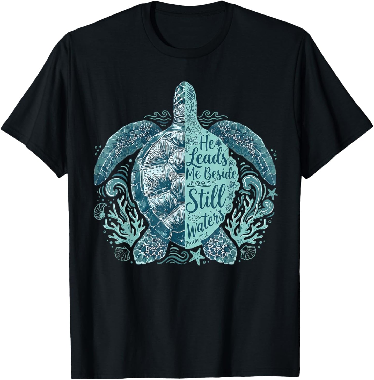 He Leads Me Beside Still Waters Psalm 23 Christian Faith T-Shirt - T-Shirt | Black