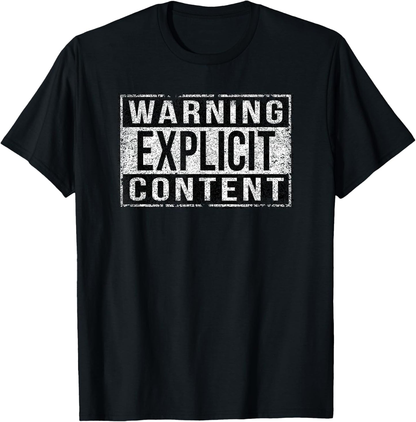 Warning Explicit Content in Distressed Style T-Shirt - T-Shirt | Black
