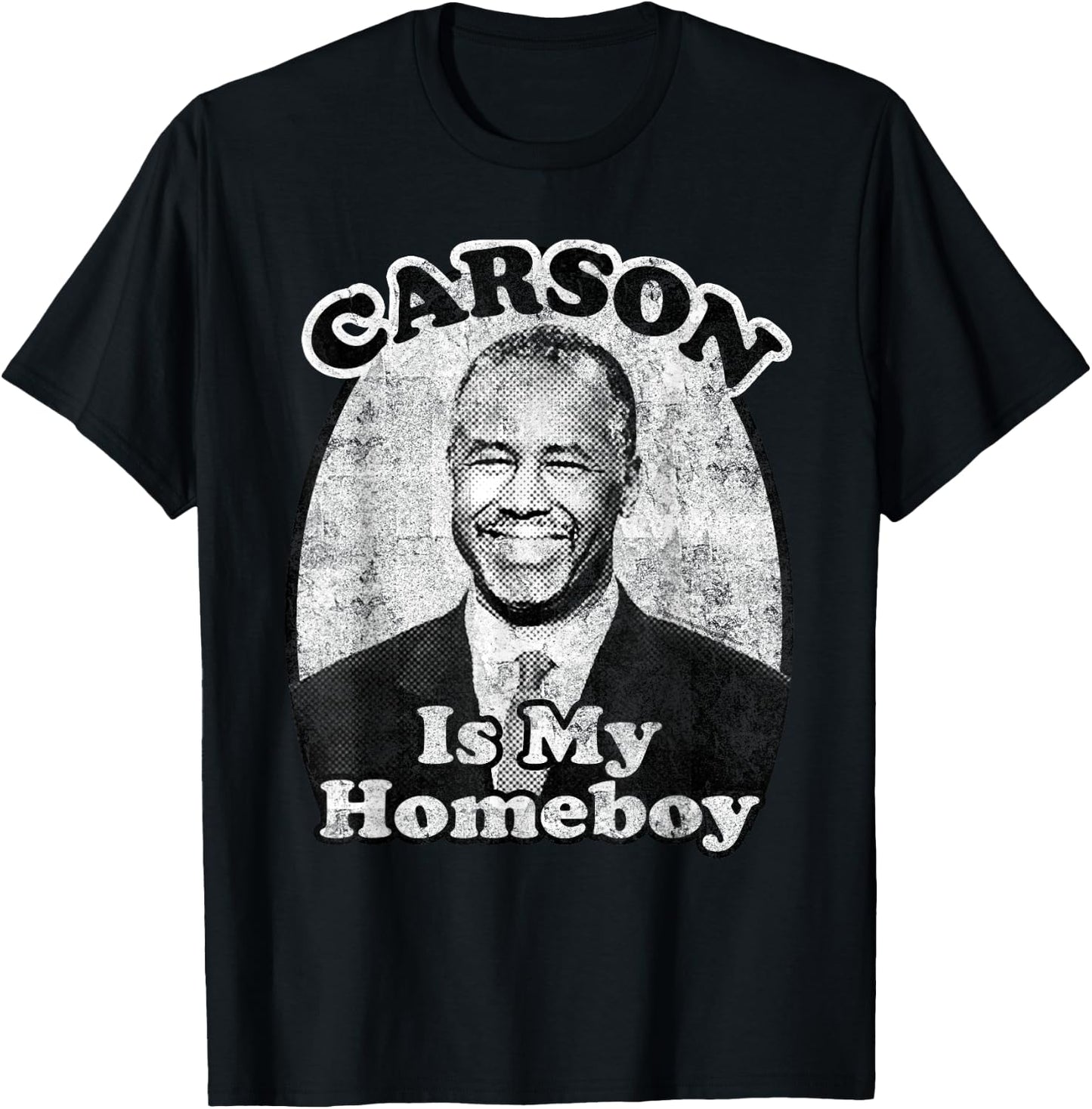 Ben Carson is my Homeboy 2016 Vintage T Shirt T-Shirt - T-Shirt | Black