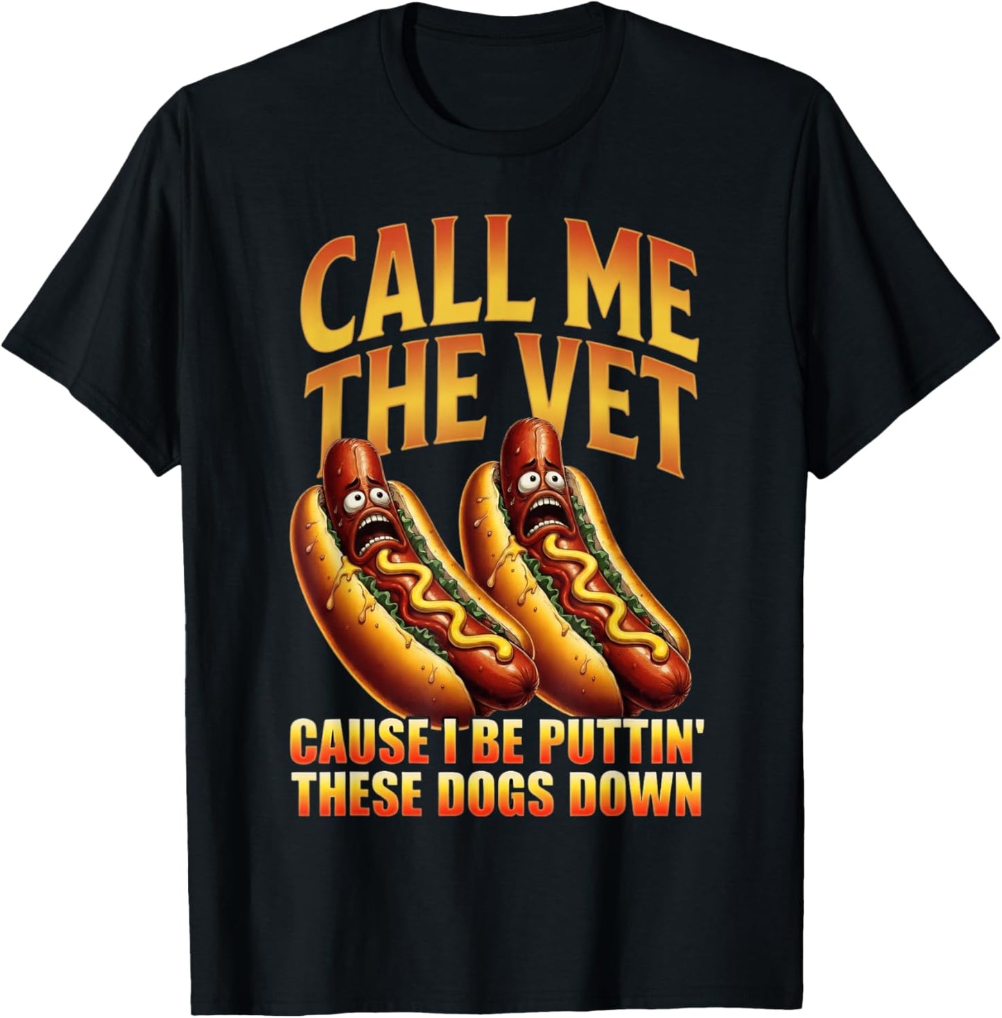 Call Me The Vet Cause I Be Puttin These Dogs Down Funny Meme T-Shirt - T-Shirt | Black