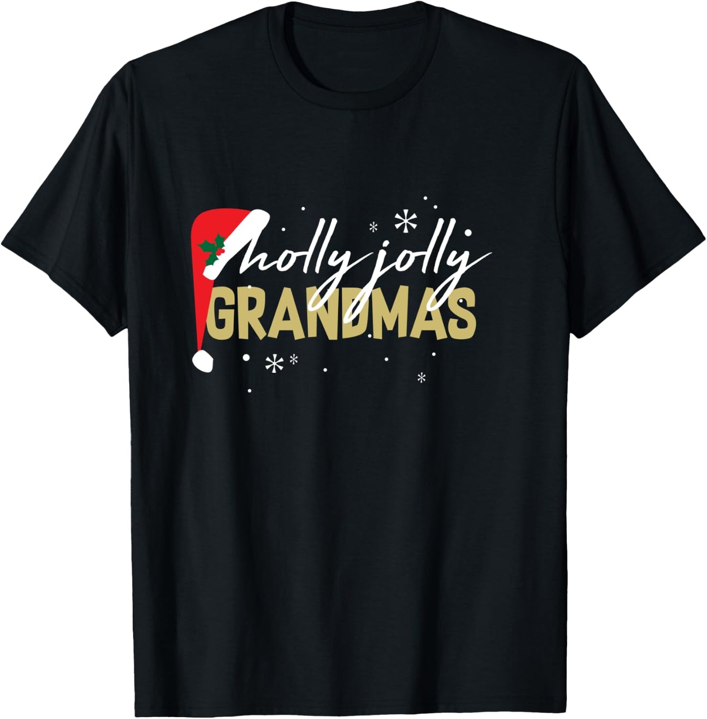 Holly Jolly Grandmas Shirt Cute Christmas Holiday Gift T-Shirt - T-Shirt | Black
