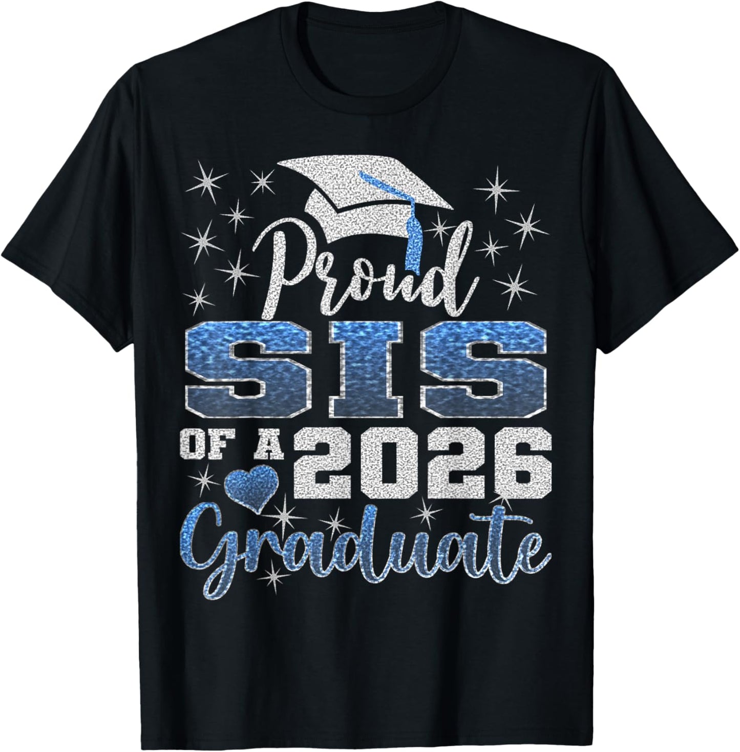 Super Proud Sis of 2026 Graduate Senior Graduation Family T-Shirt - T-Shirt | Black