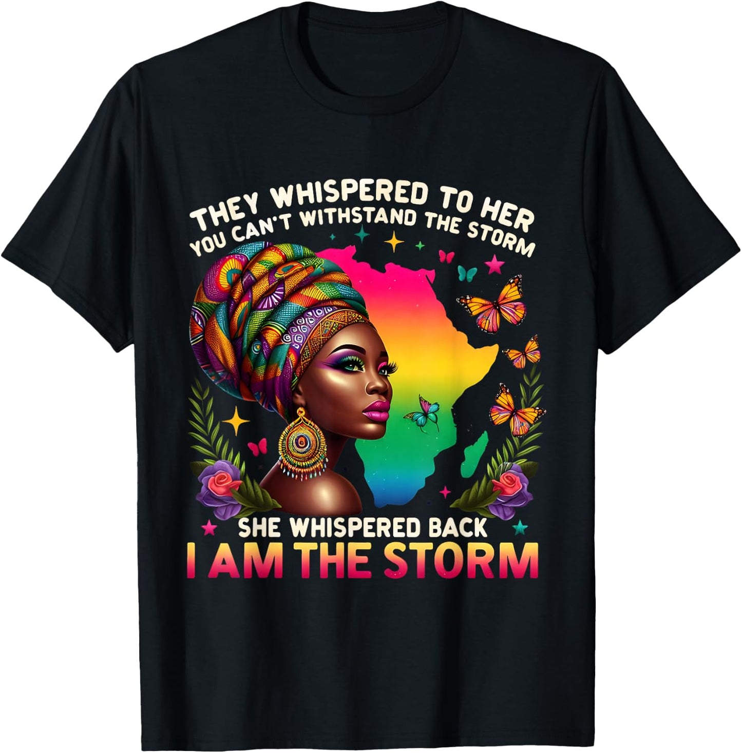 I Am the Storm Inspirational African Black Woman T-Shirt - T-Shirt | Black