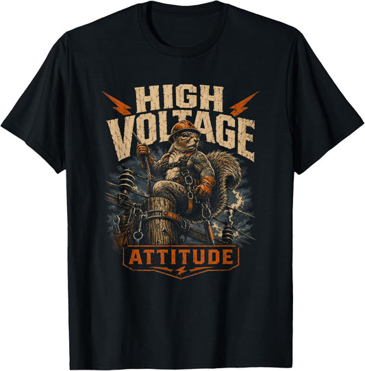 Voltage Squirrel Lineman Electrician Attitude Art T-Shirt - T-Shirt | Black