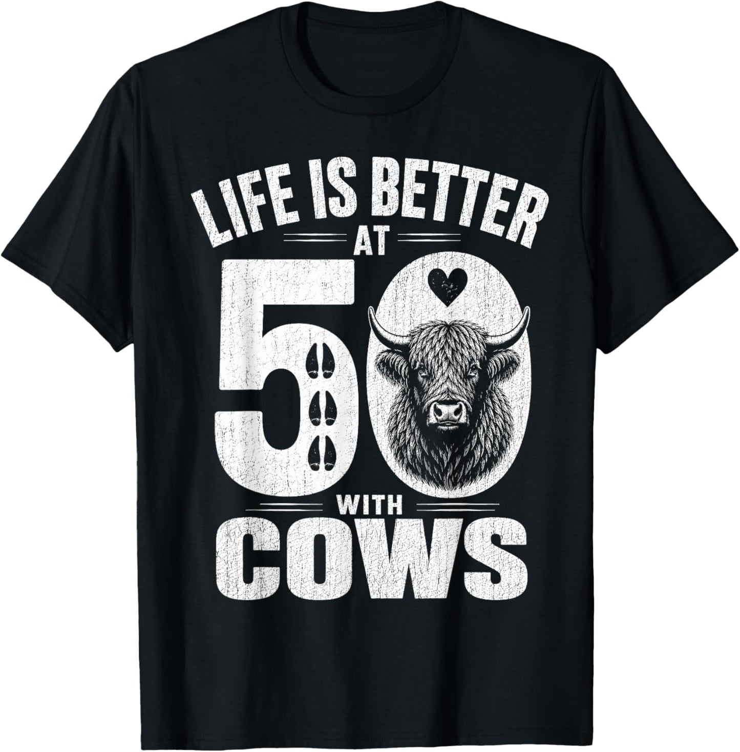Life is Better At 50 with Highland Cows Funny 50th Birthday T-Shirt - T-Shirt | Black