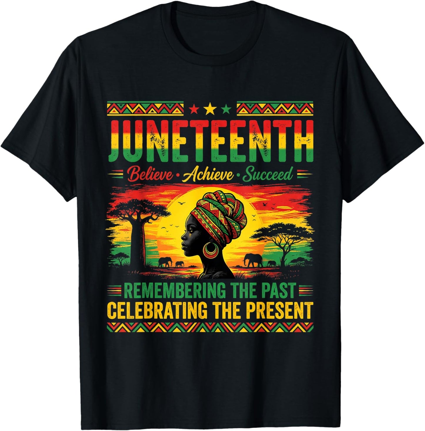 African Woman Juneteenth Believe Achieve Succeed Top T-Shirt - T-Shirt | Black