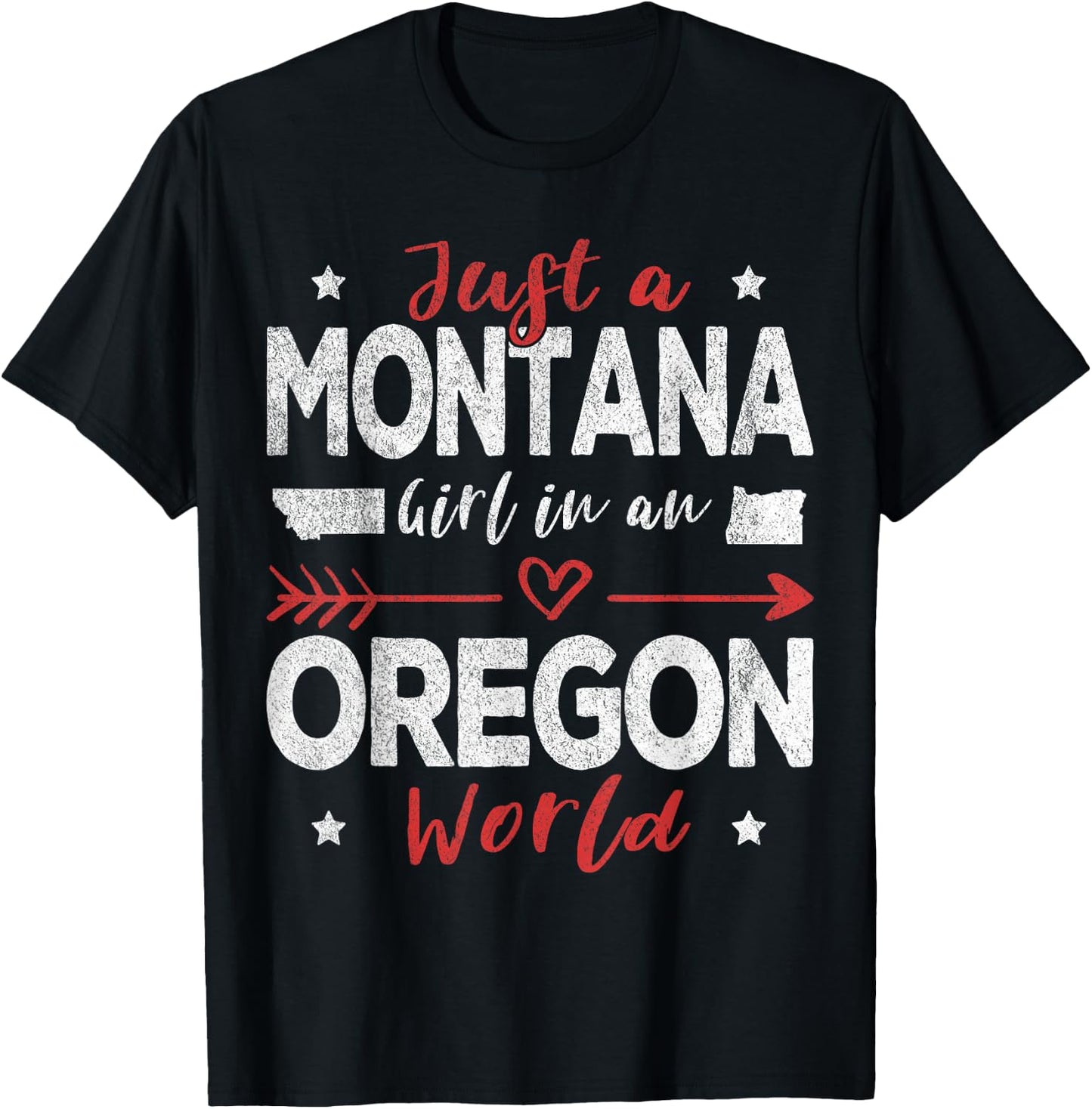 Just A Montana Girl In An Oregon World T-Shirt - T-Shirt | Black