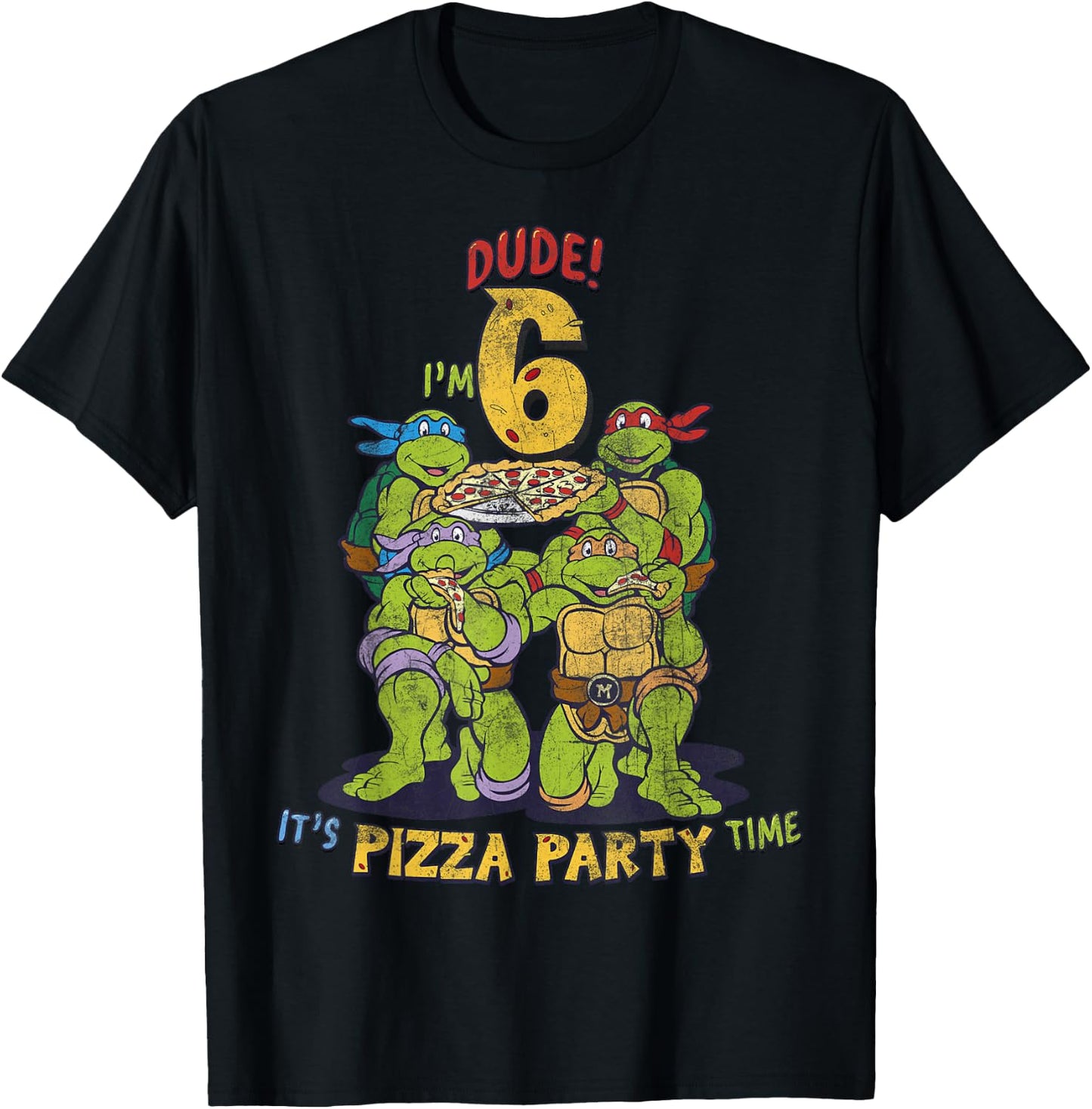 Teenage Mutant Ninja Turtles I'm 6 Dude Pizza Birthday Party T-Shirt - T-Shirt | Black