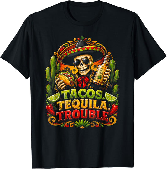 Tacos Tequila Trouble Funny Skeleton Fiesta Party Humor T-Shirt - T-Shirt | Black