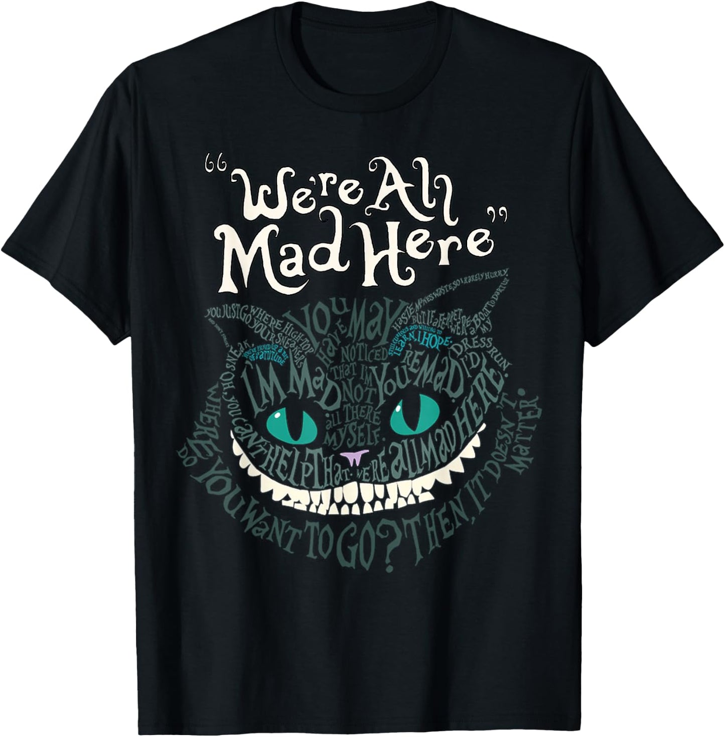 Cheshire Alice Cat We're All Mad Here Wonderland T-Shirt - T-Shirt | Black