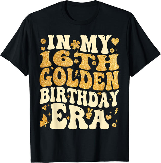 in My 16th Golden Birthday Era 16 Year Old Bday Kids Groovy T-Shirt - T-Shirt | Black