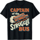 Retro Captain of the Struggle Bus Humorous Quote T-Shirt - T-Shirt | Black