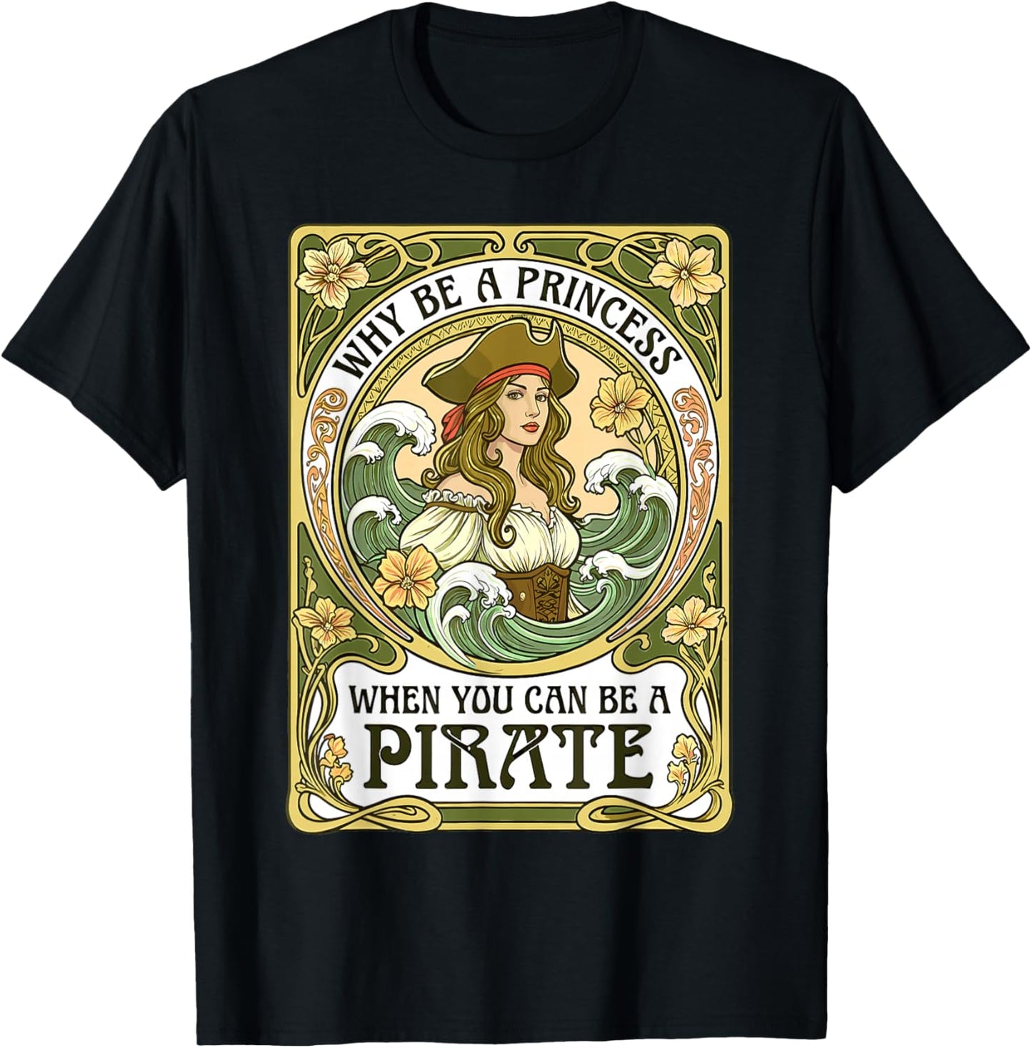 Why Be A Princess When You Can Be A Pirate Tarot Girl T-Shirt - T-Shirt | Black