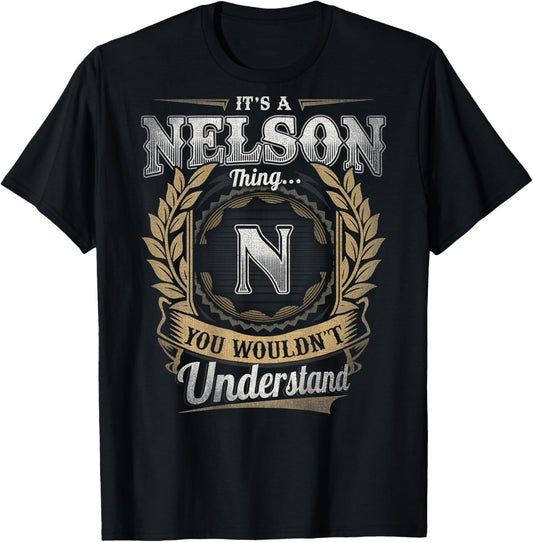 Nelson Last Name - It's A Nelson Thing (On Back) T-Shirt - T-Shirt | Black