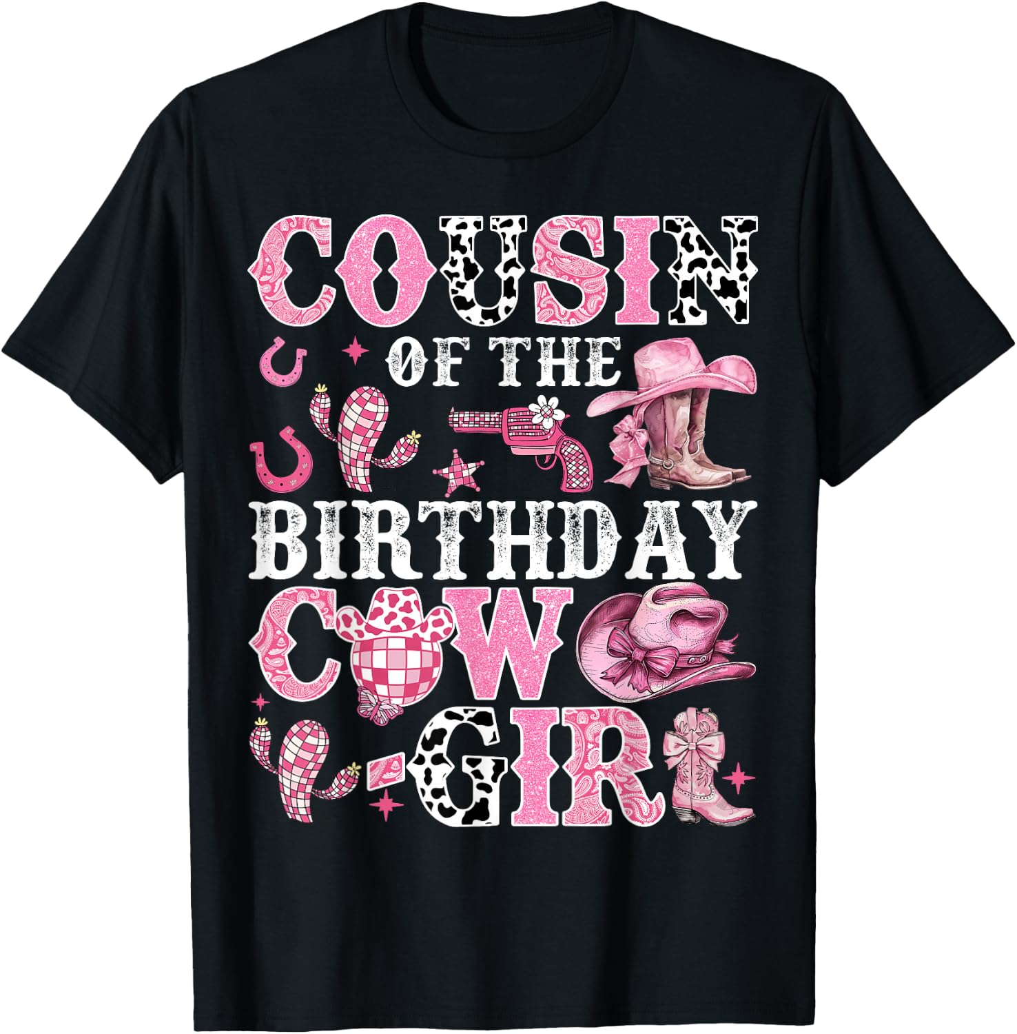 Cousin Of The Birthday Cow-Girl Rodeo Cow Girl Birthday T-Shirt - T-Shirt | Black