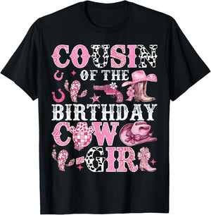 Cousin Of The Birthday Cow-Girl Rodeo Cow Girl Birthday T-Shirt - T-Shirt | Black