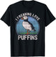 "I Freaking Love Puffins" Funny Seabird Puffin T Shirt T-Shirt - T-Shirt | Black