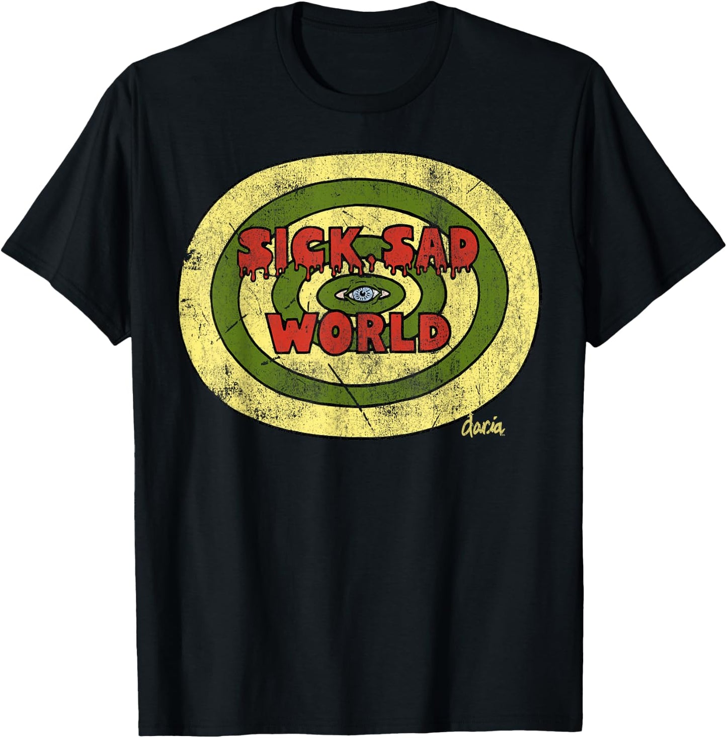Daria Sick Sad World Drippy Text Eye Logo T-Shirt - T-Shirt | Black