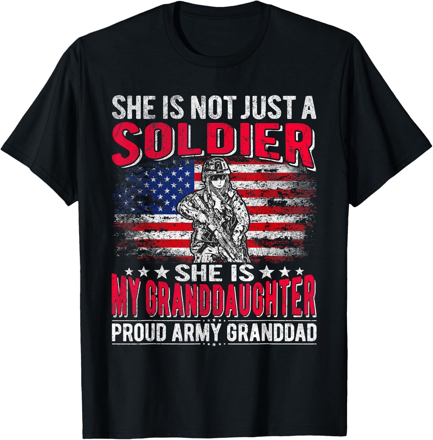 My Granddaughter My Soldier Proud Army Granddad Grandpa Gift T-Shirt - T-Shirt | Black
