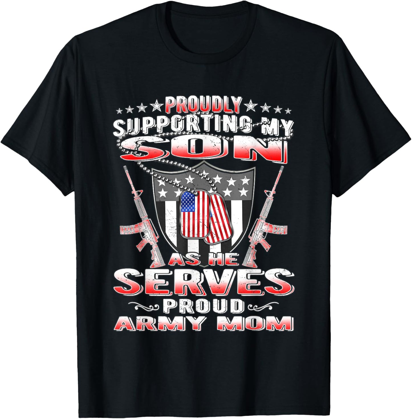 Support My Son My Soldier Proud Army Mom Shirt Mother Gifts T-Shirt - T-Shirt | Black