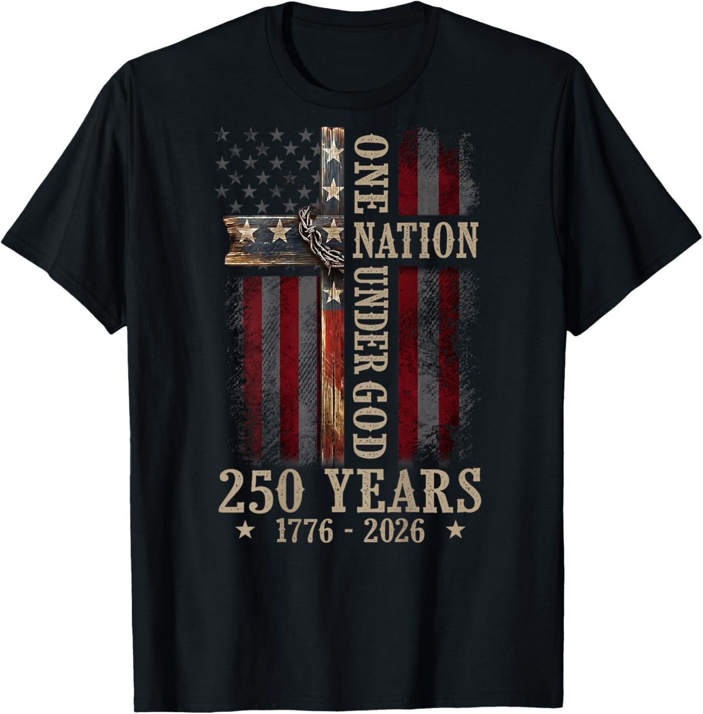 One Nation Under God 250 Years 250th Anniversary (ON Back) T-Shirt - T-Shirt | Black