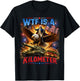 Washington WTF-is A Kilometer 4th of July Humor Men Women T-Shirt - T-Shirt | Black