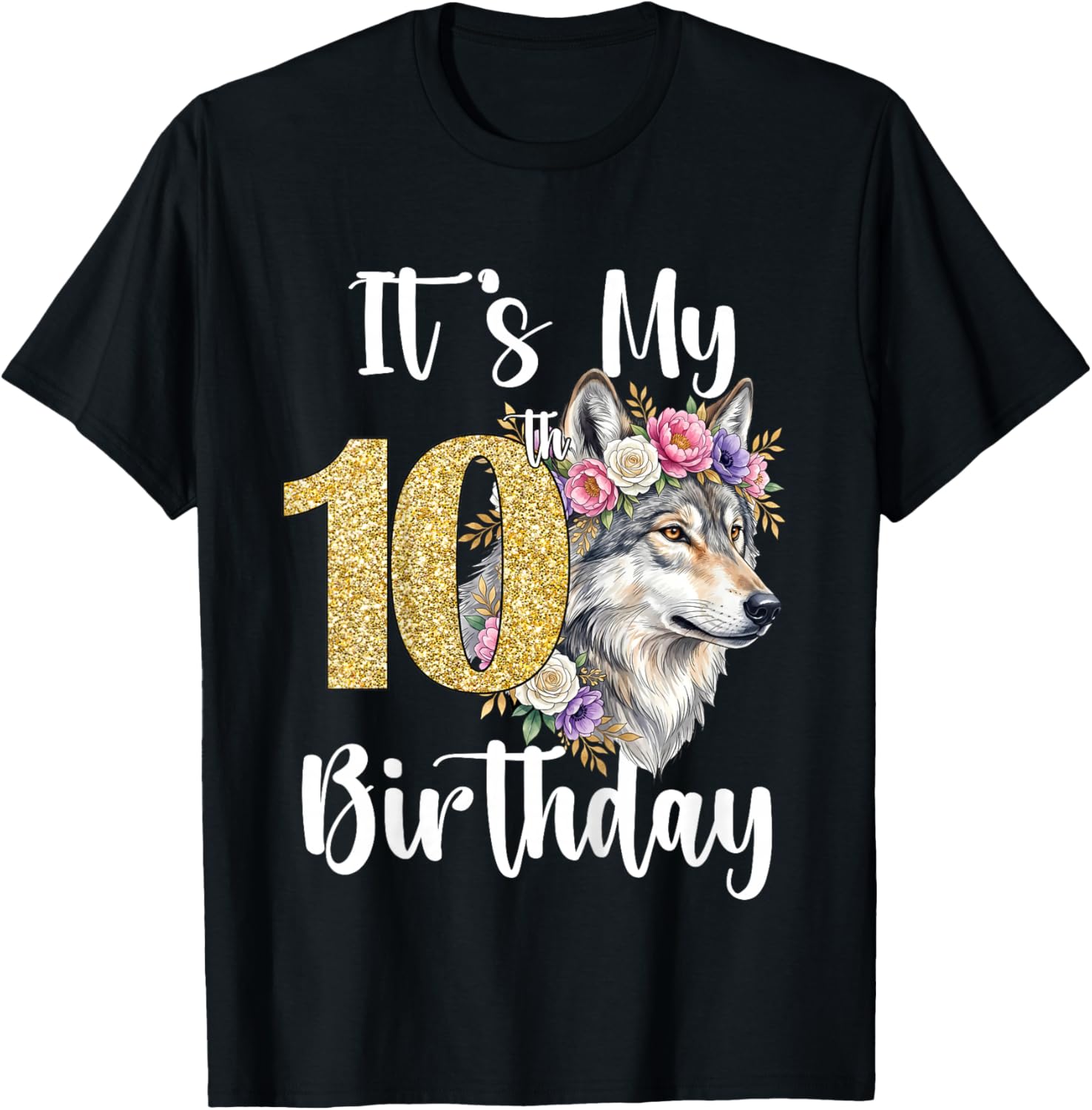 It's My 10th Birthday Wolf Wolves Themed Birthday Girl T-Shirt - T-Shirt | Black