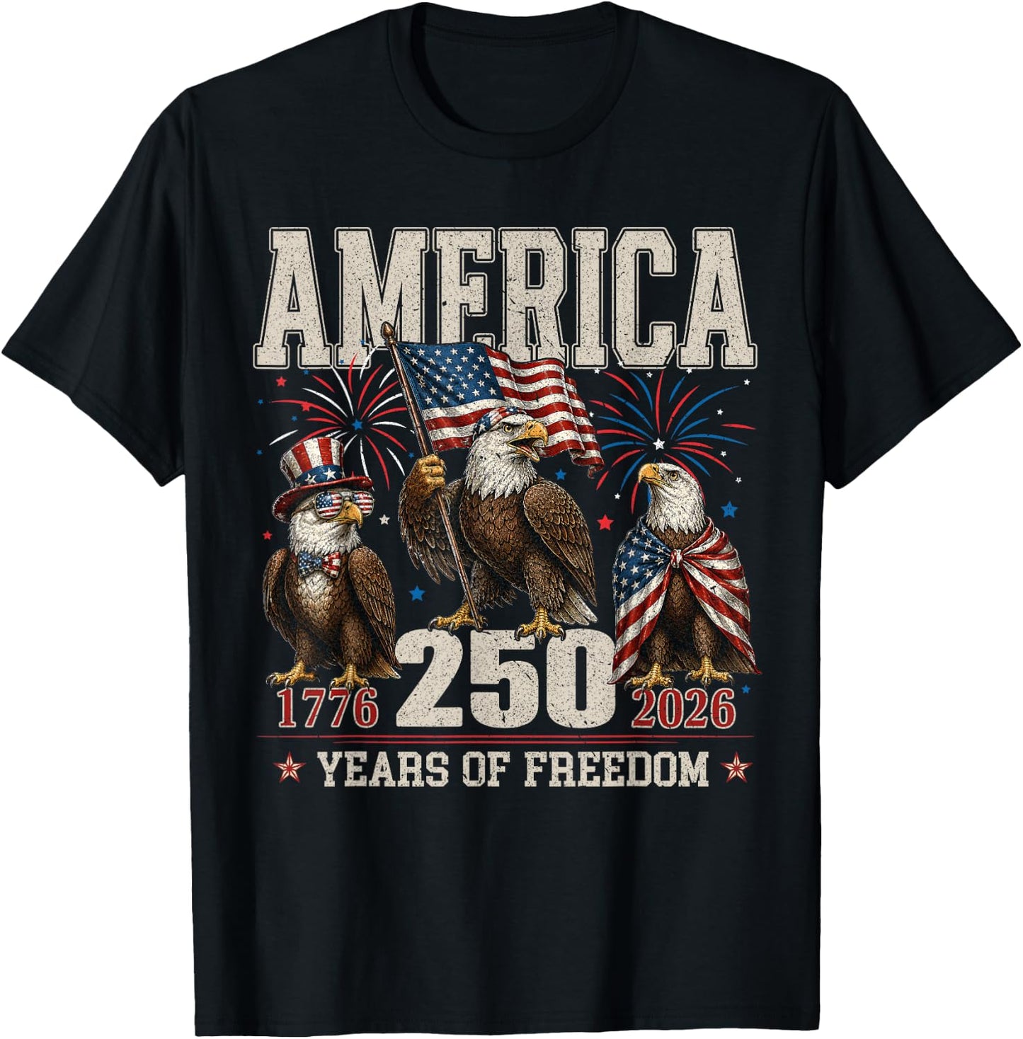 250 Years of Freedom Eagles 1776 2026 T-Shirt - T-Shirt | Black