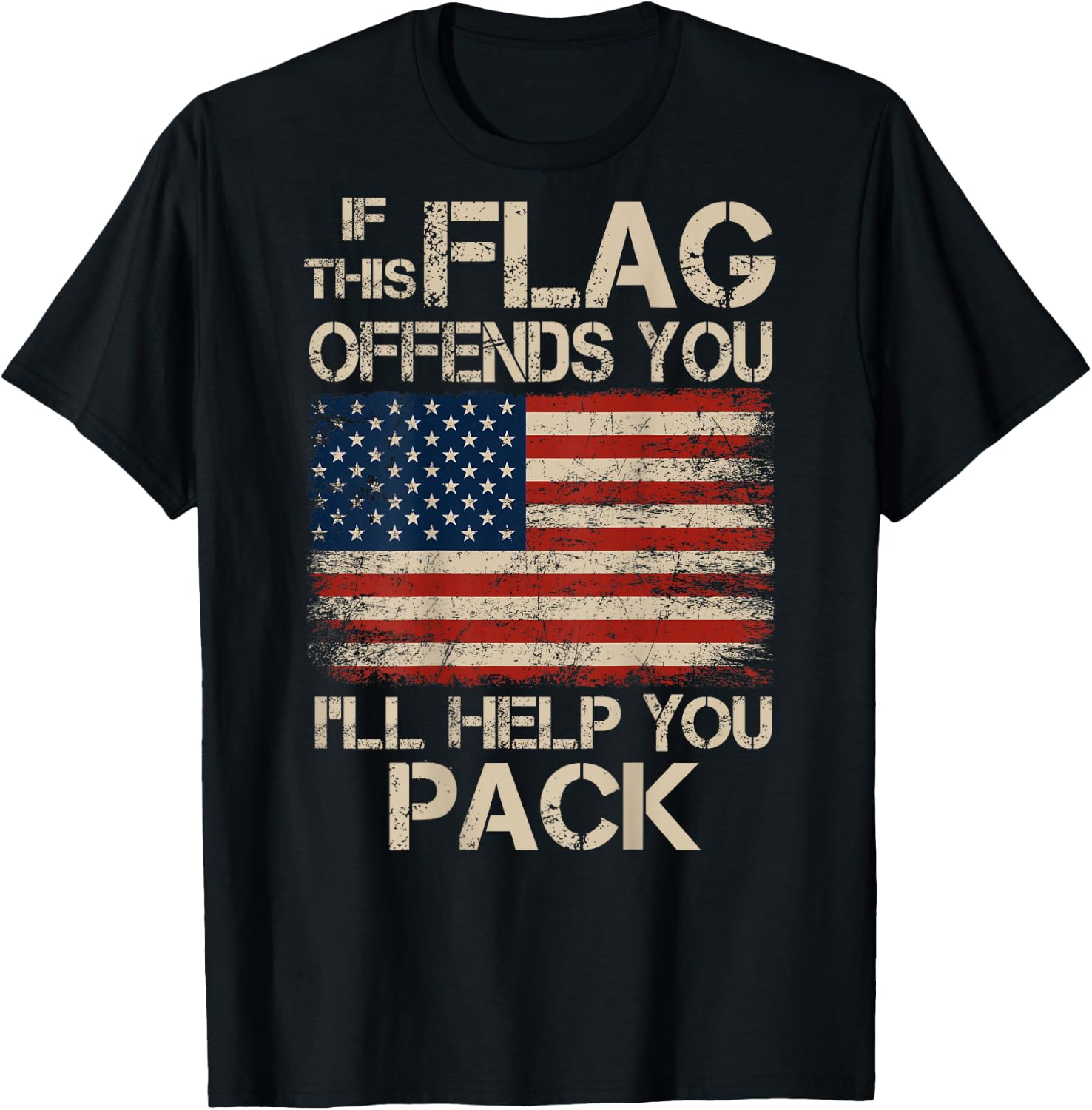 If This Flag Offends You I'll Help You Pack US Flag On Back T-Shirt - T-Shirt | Black